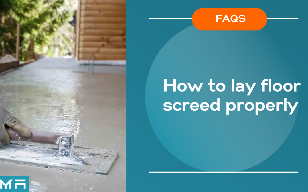 How to lay floor screed properly