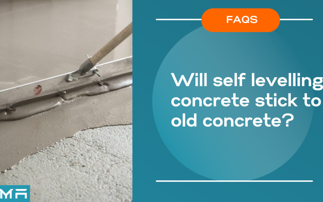 Will self levelling concrete stick to old concrete?