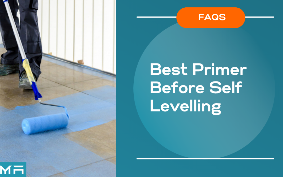 Best Primer Before Self Levelling